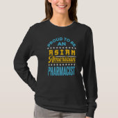 trots om Aziatisch - amerikaanse apotheker api api T-shirt (Voorkant)