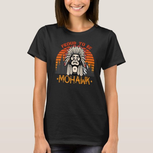 trots om Mohawk Native American te zijn T-shirt (Voorkant)
