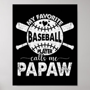 Trots om Papaw genoemd te worden als mijn favoriet Poster