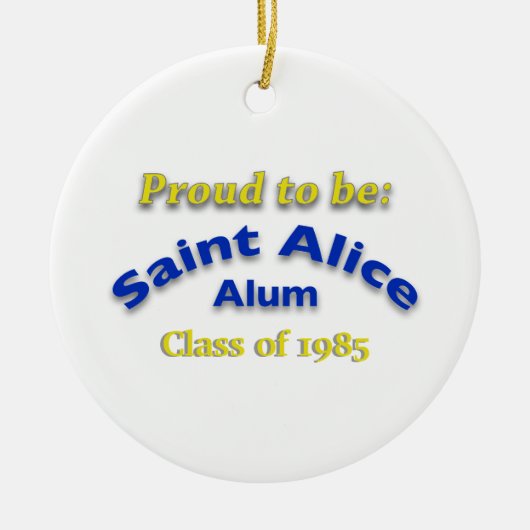Trots om Saint Alice Alum te zijn Keramisch Ornament (Voorkant)