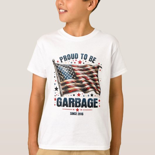 Trots om vuilnis te zijn sinds 2016 grappige Ameri T-shirt (Voorkant)