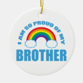 Trots op mijn broer Rainbow Gay Pride Kerstmis Keramisch Ornament (Voorkant)