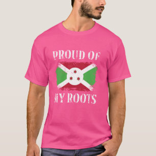 Trots op mijn Burundese roots Burundese vlag T-shirt