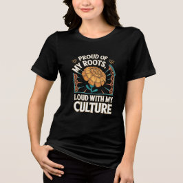 Trots op mijn roots, trots op mijn cultuur Tri-Blend shirt