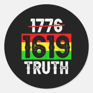 Trots Zwart 1619 Voorouders Zwart Geschiedenis Maa Ronde Sticker