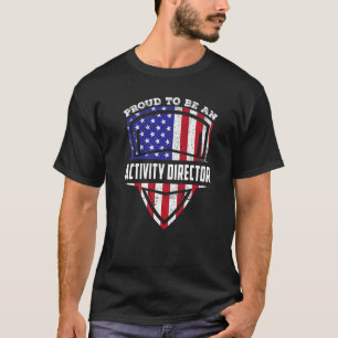 Trotse Activiteit Directeur 4th Fourth of July USA T-shirt