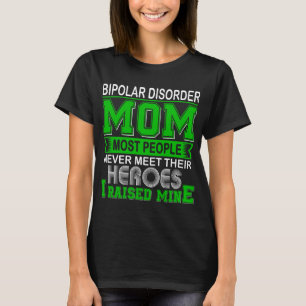 Trotse Bipolaire Stoornis Moeder Ik Heb de Mijne O T-shirt
