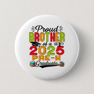 Trotse broer van 2025 Pre-k Afstuderen Vaderdag Ronde Button 5,7 Cm