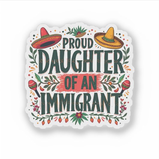 Trotse dochter van een Mexicaanse immigrant Sticker (Voorkant)
