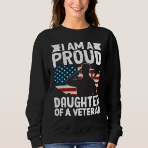 Trotse Dochter Van Een Veteranen Patriottische Mil Trui