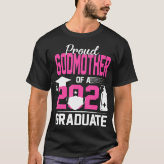 Trotse Godmother van een 2021 Afstuderen met Gezic T-shirt
