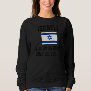 Trotse Israëlische vlag Israël Geboren Israëlische Trui