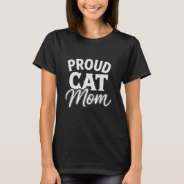 Trotse Kattenmoeder Mooie Kattenliefhebber Uitspra T-shirt