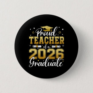 Trotse leraar van eindexamenklas 2026 afgestudeerd ronde button 5,7 cm