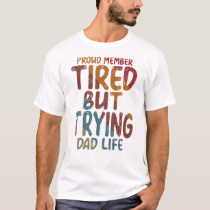 Trotse Lid Moe Maar Pogende Papa Leven Grappig Cad T-shirt