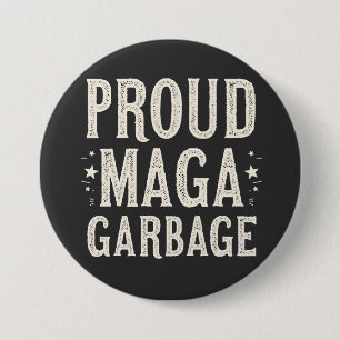 Trotse MAGA-vuilnis voor verkiezing Trump-aanhange Ronde Button 7,6 Cm