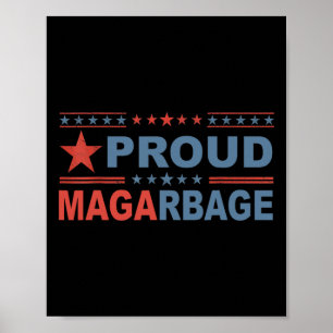 Trotse Mega Garbyge Trump Supporter Amerika Poster