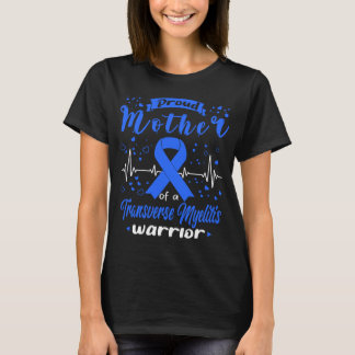 Trotse moeder TRANSVERSE MYELITIS Warrior T-shirt