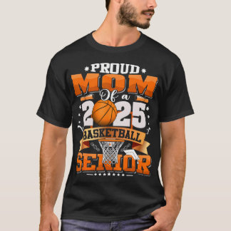 Trotse moeder van een 2025 senior basketbal Afstud T-shirt