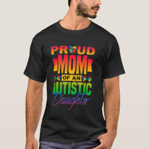 Trotse Moeder Van Een Autistische Dochter Autisme T-shirt
