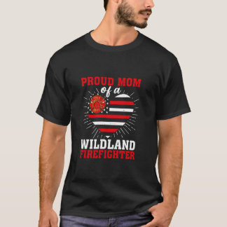 Trotse moeder van een bosbrandweerman moeder t-shirt
