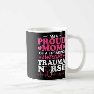 Trotse moeder van een freaking Geweldige trauma IC Koffiemok