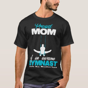 Trotse moeder van een Geweldige Boy Gymnast Rings T-shirt