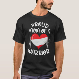 Trotse moeder van een hartkrijger CHD-operatie-tra T-shirt