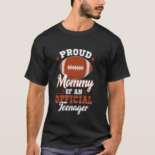 Trotse Moeder Van Een Officiele Tiener 13e Verjaar T-shirt