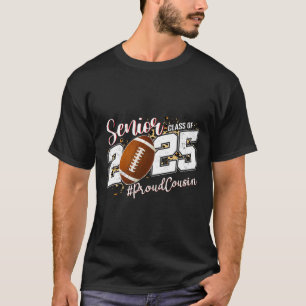 Trotse neef van een 2025 senior voetbal Afstuderen T-shirt