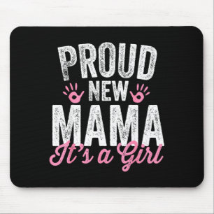 Trotse Nieuwe Mama Het Is Een Meisje Moeder Binnen Muismat