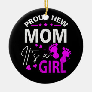 Trotse nieuwe moeder het is een meisje nieuwe moed keramisch ornament