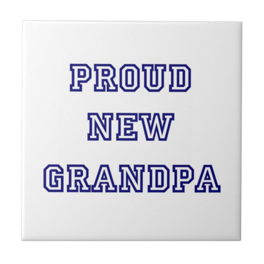 Trotse nieuwe opa universiteit tekstgeschenken tegeltje (Voorkant)