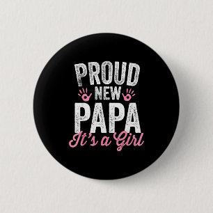 Trotse Nieuwe Papa Het Is Een Meisje Vader Binnenk Ronde Button 5,7 Cm