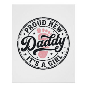 Trotse Nieuwe Papa Het is een Meisje Vintage Baby Perfect Poster