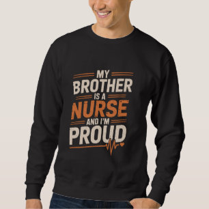 Trotse Nurse Brother Design voor Nursing Broek Nur Trui