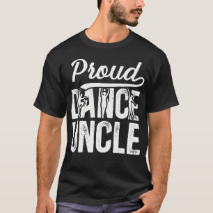 Trotse Oom Van Een Danser Oom Die Danst Oom T-shirt