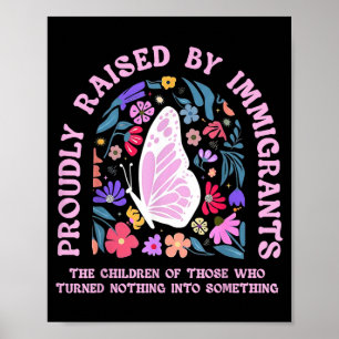 Trotse opgevoed door immigranten vlinder bloemig poster