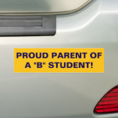 Trotse ouder van een B-student! Bumpersticker (Op auto)