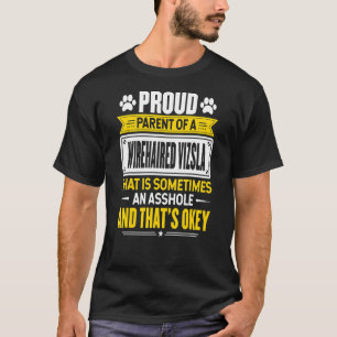 Trotse ouder van een draadharige Vizsla Hond Eigen T-shirt