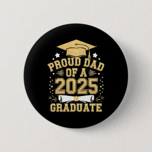 Trotse papa van een 2025 Afstuderen papa Afstudere Ronde Button 5,7 Cm