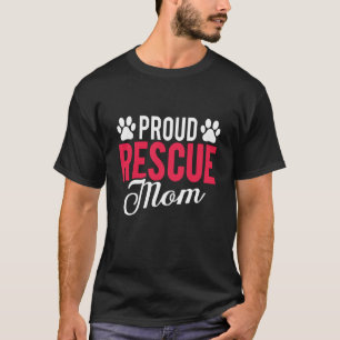Trotse Reddingsmoeder Asiel Hond Kat Liefde Dier T-shirt
