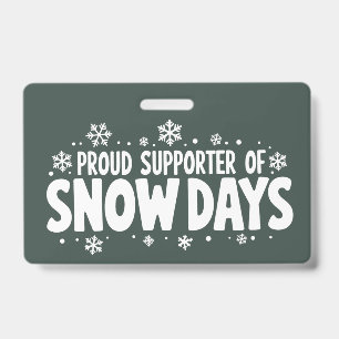 Trotse supporter van sneeuwdagen Winter Sneeuwvlok Badge