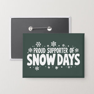 Trotse supporter van sneeuwdagen Winter Sneeuwvlok Button