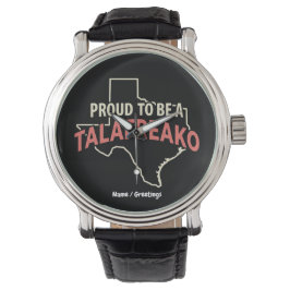 Trotse TalaFreako - Texaanse Politieke Slogan  Horloge