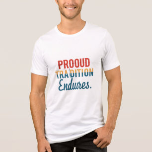 "Trotse traditie duurt voort" veelkleurig T-shirt