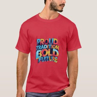 Trotse traditie gedurfde toekomst t-shirt
