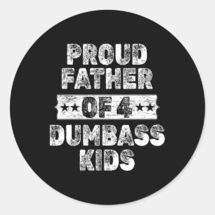 Trotse vader van 4 domme Kinder grappige vaders Ronde Sticker