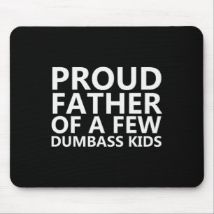 Trotse vader van een paar domme Kinder - Funny Fat Muismat