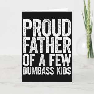Trotse Vader Van Een Paar Stomme Kinderen T-shirt  Kaart